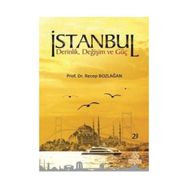 İSTANBUL DERINLIK,DEĞİŞİM VE GÜÇ - RECEP BOZLAĞAN