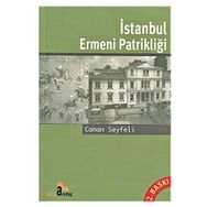 İSTANBUL ERMENI PATRİKLİĞİ - CANAN SEYFELI