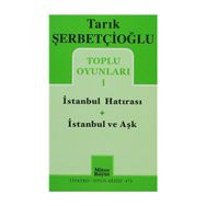 İSTANBUL HATIRASI İSTANBUL VE AŞK - TARIK ŞERBETÇIOĞLU