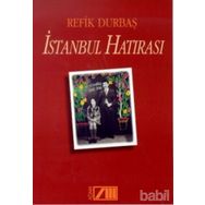 İSTANBUL HATIRASI - REFIK DURBAŞ