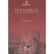 İSTANBUL IN THE EYES OF WESTERN TRAVELLERS - SEFA KAPLAN