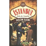 İstanbul Lale İle Sümbül - Selim İleri