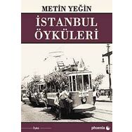 İSTANBUL ÖYKÜLERİ - METIN YEĞİN