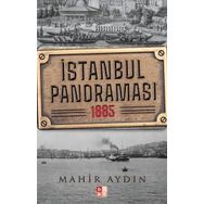 İstanbul Panoraması 1885 - Mahir Aydın