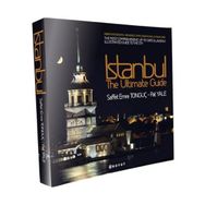 ISTANBUL THE ULTIMATE GUIDE - SAFFET EMRE TONGUÇ;PAT YALE