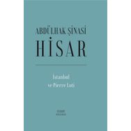 İstanbul ve Pierre Loti - Abdülhak Şinasi Hisar