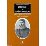 İSTANBUL VE YENI OSMANLILAR - ANDREAS DAVID MORDTMANN