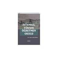 İstanbul Yüksek Öğretmen Okulu 1924-1978 - Sabri Becerikli
