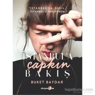 İstanbul’a Çapkın Bakış - Buket Baydar