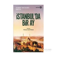 İstanbul’da Bir Ay - Albert Richard Smith