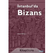 İstanbul'da Bizans - Özkan Eroğlu