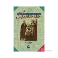 İSTANBUL'DA, DİYARBAKIR'DA AZALIRKEN - YELDA