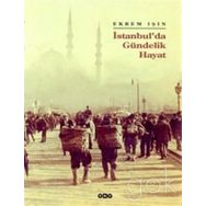 İSTANBUL'DA GÜNDELİK HAYAT - EKREM IŞIN
