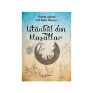 İstanbul’dan Masallar - Özlem Arslan Elif Balcı Özbiçer