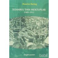 İSTANBUL´DAN MEKTUPLAR 1909- 1912 - MAURICE BARING
