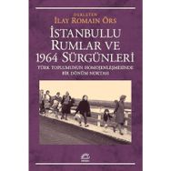 İstanbullu Rumlar ve 1964 Sürgünleri - Kolektif