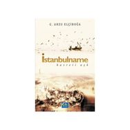 İstanbulname - Hasreti Aşk - G. Arzu Elçiboğa