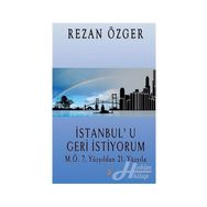İstanbul'u Geri İstiyorum - Rezan Özger