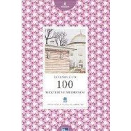 İSTANBUL'UN 100 MEKTEBI VE MEDRESESI - GENEL