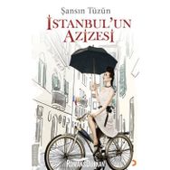 İSTANBUL'UN AZIZESI - ŞANSIN TÜZÜN