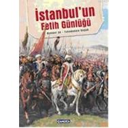 İSTANBUL'UN FETIH GÜNLÜĞÜ - MAHMUT AK;FAHAMEDDIN BAŞAR