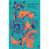 İstanbul’un Sakinleri - Mehmet Güreli Sevin Okyay Şükrü Erbaş Haydar Ergülen Mario Levi Ethem Baran Vecdi Çıracıoğlu Irmak Zileli Gökhan Akçura Ali Ayçil Pelin Buzluk Emrah Polat Mehmet Said Aydın Ömür İklim Demir Mevsim Yenice Melike İlgün Ömer İzgeç Fua
