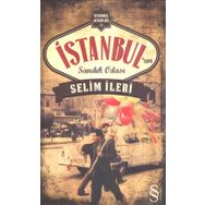 İSTANBUL'UN SANDIK ODASI - SELIM İLERI