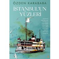 İstanbul'un Yüzleri - Özden Karababa