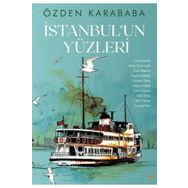 İstanbul'un Yüzleri - Özden Karababa
