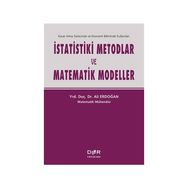 İstatistiki Metodlar ve Matematik Modeller - Ali Erdoğan