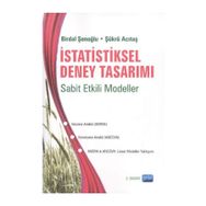 İSTATİSTİKSEL DENEY TASARIMI SABIT ETKILI MODELLER - BIRDAL ŞENOĞLU;ŞÜKRÜ ACITAŞ