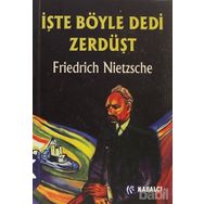 İŞTE BÖYLE DEDI ZERDÜŞT - FRIEDRICH WILHELM NIETZSCHE (ISBN:9789759971915)