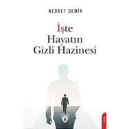 İşte Hayatın Gizli Hazinesi - Nedret Demir