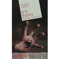 İŞTE İNSAN SALDIRGANLIĞIN DOĞASI ÜZERİNE - KONRAD LORENZ