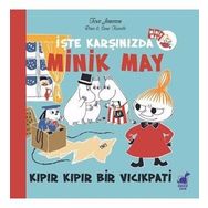 İşte Karşınızda Minik May - Kıpır Kıpır Bir Vıcıkpati - Riina Kaarla