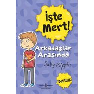 İşte Mert - Arkadaşlar Arasında Dostluk - Sally Rippin