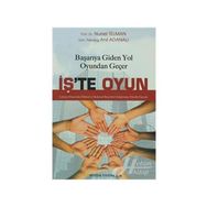 İŞ'TE OYUN BAŞARIYA GIDEN YOL OYUNDAN GEÇER - ANIL ADANALI;NURSEL TELMAN
