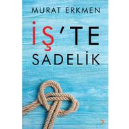 İş'te Sadelik - Murat Erkmen