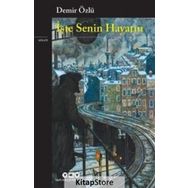 İşte Senin Hayatın - Demir Özlü