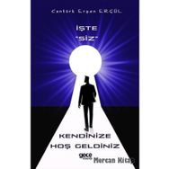 İşte Siz Kendinize Hoşgeldiniz - Cantürk Erşen Ergül