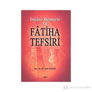 İstiaze Besmele ve Fatiha Tefsiri - M. Fatih Kesler