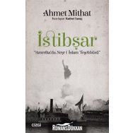 İstibşar-Amerika'da Neşr-i İslam Teşebbüsü / Ahmet Mithat