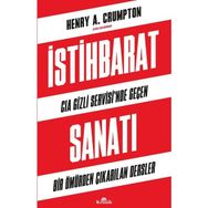 İstihbarat Sanatı - CIA Gizli Servisi'nde Geçen Bir Ömürden Çıkarılan Dersler