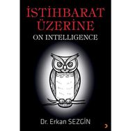 İstihbarat Üzerine - Erkan Sezgin