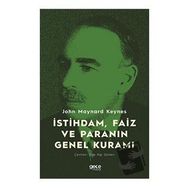İstihdam Faiz ve Paranın Genel Kuramı - John Maynard Keynes