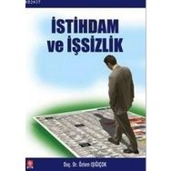 İSTIHDAM VE İŞSIZLIK - ÖZLEM IŞIĞIÇOK