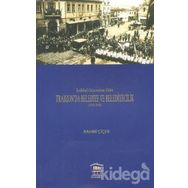 İSTİKBAL GAZETESINE GÖRE TRABZON'DA BELEDIYE VE BELEDIYECILIK (1919-1925) - RAHMI ÇİÇEK