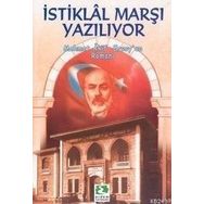 İSTIKLAL MARŞI YAZILIYOR - GENEL