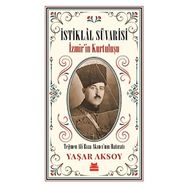 İstiklal Süvarisi - İzmir'in Kurtuluşu - Yaşar Aksoy