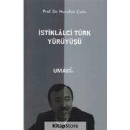 İstiklalci Türk Yürüyüşü - Nurullah Çetin